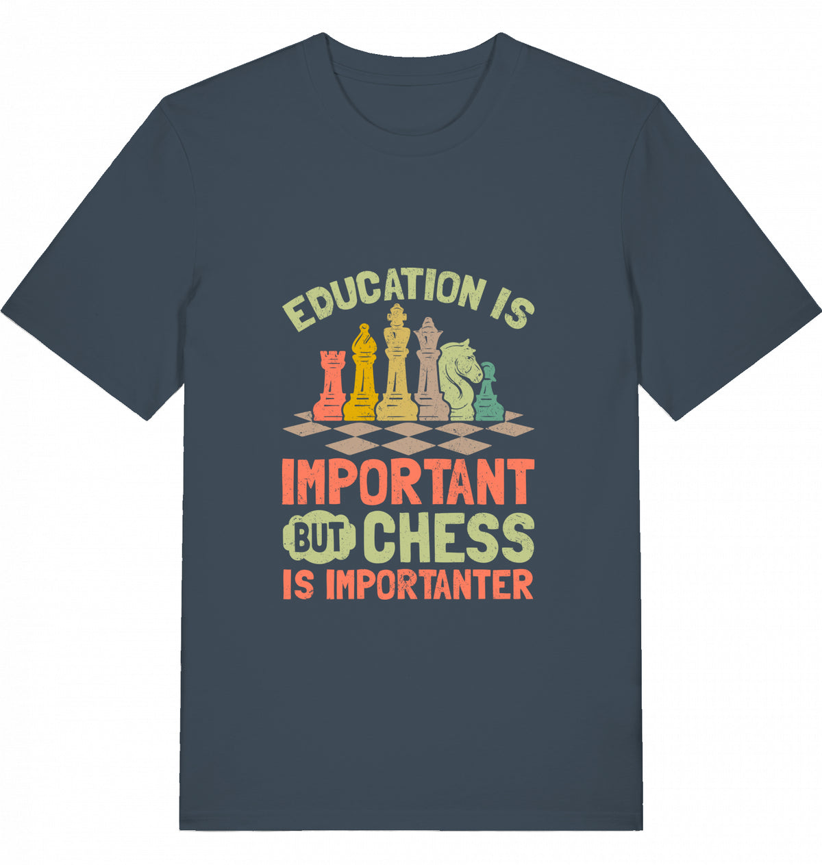Schach T-Shirt "Chess is importanter"